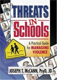 Threats in Schools: A Practical Guide for Managing Violence