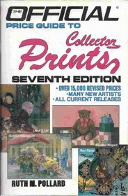 The Official Price Guide to Collector Prints, 7th Ed