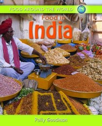 Food in India (Food Around the World (Powerkids))