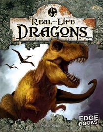 Real-Life Dragons (Edge Books)