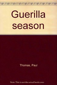 Guerilla Season