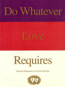 Do Whatever Love Requires