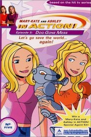 In Action #5: Dog Gone Mess (Mary-Kate and Ashley in Action)