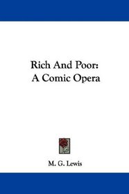 Rich And Poor: A Comic Opera