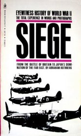 Eyewitness History of World War II, Volume 2: Siege