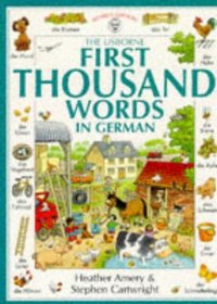 Usborne First Thousand Words in German (First Thousand Words)