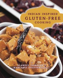 Indian Inspired Gluten-Free Cooking