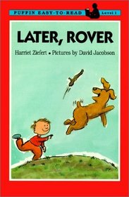 Later, Rover (Puffin Easy-To-Read: Level 1 (Hardcover))