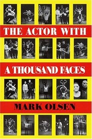 The Actor With a Thousand Faces: Paperback Book (Applause Acting Series)