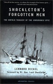 Shackleton's Forgotten Men: The Untold Tragedy of the Endurance Epic (Adrenaline Classic Series)