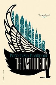 The Last Illusion: A Novel