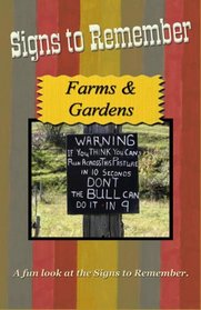 Signs to Remember - Farms & Gardens