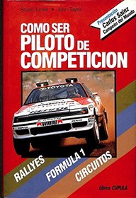 Como Ser Piloto de Competicion (Spanish Edition)