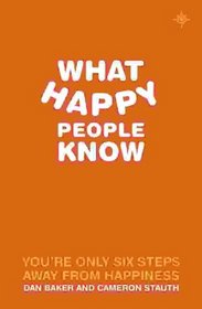 What Happy People Know