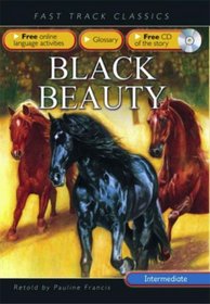 Black Beauty: Intermediate CEF B1 ALTE Level 2 (Fast Track Classics ELT)