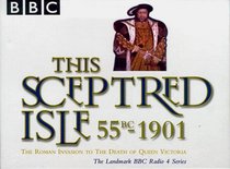 This Sceptred Isle: Boxed Set (BBC Radio Collection)