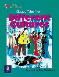 Classic Tales from Other Cultures Year 6, 6x Reader 4 and Teacher's Book 4 (Pelican Guided Reading & Writing)