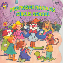 Professor Noodle's Circus School
