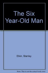 The Six Year-Old Man