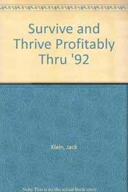 Survive and Thrive Profitably Thru '92