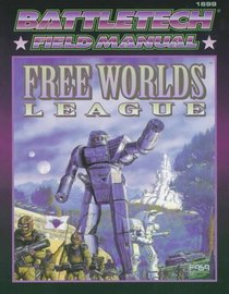 Classic Battletech: Field Manual: Free Worlds League (FAS1699)