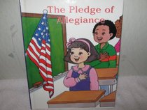 The Pledge of Allegiance (Famous Illustrated Speeches & Documents)
