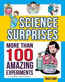 Science Surprises: More Than 100 Amazing Experiments