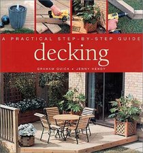 Decking: A Practical Step-By-Step Guide
