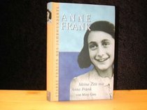ANNE FRANK REMEMBERED, THE STORY OF THE WOMAN WHO HELPED TO HIDE THE FRANK FAMILY