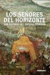 Los Senores del Horizonte / The Lords of the Horizon (Alianza Ensayo) (Spanish Edition)