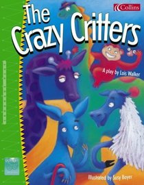 Spotlight on Plays: Crazy Critters No.6 (Spotlight on Plays)