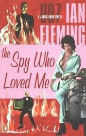 The Spy Who Loved Me (Original James Bond, Bk 10)