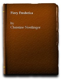 Fiery Frederica (Grasshopper Bks.)