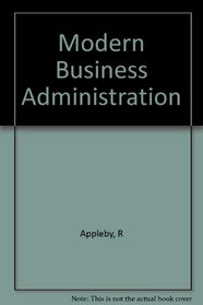 Modern Business Administration (British Books for Managers)