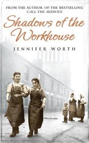 Shadows of the Workhouse (Midwife Trilogy, Bk 2)