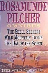 The Shell Seekers; Wild Mountain Thyme; The Day of the Storm - Three Novels in One Volume