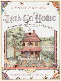 Let's Go Home: The Wonderful Things About a House