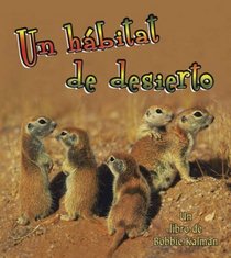 Un Habitat De Desierto/ A Desert Habitat (Introduccion a Los Habitats / Introduction to Habitats) (Spanish Edition)
