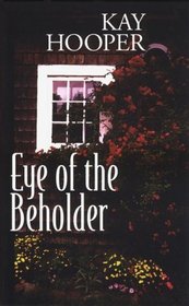 Eye of the Beholder (Thorndike Large Print Romance Series)