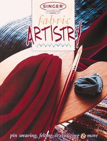Fabric Artistry (Singer Design Series)