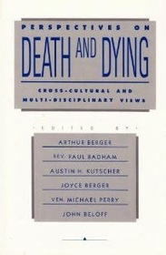 Perspectives on Death and Dying CrossCultural and MultiDisciplinary ...