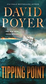 Tipping Point: The War with China - The First Salvo (Dan Lenson Novels)