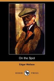 On the Spot: Violence and Murder in Chicago (Dodo Press)