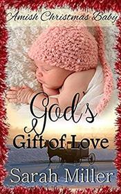 Amish Christmas Baby: God's Gift of Love (Amish Brides of Faith's Creek)