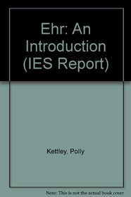 Ehr: An Introduction (IES Report)
