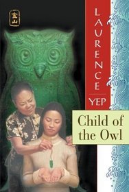 Child of the Owl (Golden Mountain Chronicles, Bk 2)