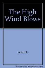 The High Wind Blows