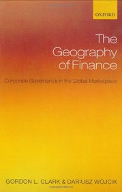 The Geography of Finance: Corporate Governance in a Global Marketplace