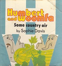Some country air (Humbert and Woomfa series / Sophie Davis)