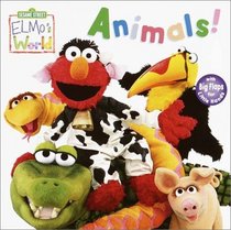 Elmo's World: Animals! (Sesame Street Elmos World(TM))